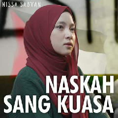 Nissa Sabyan - Naskah Sang Kuasa.mp3